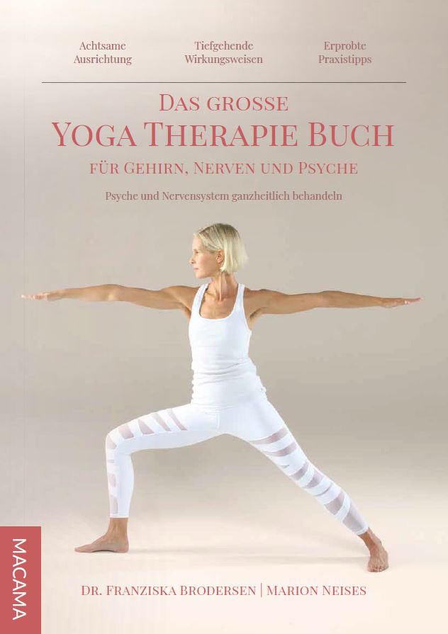 Das große Yoga Therapie Buch für Gehirn, Nerven und Psyche